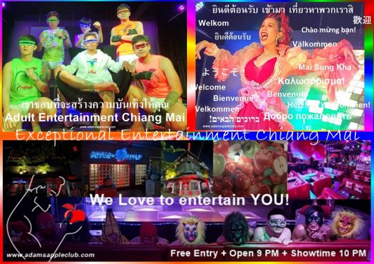 Exceptional Entertainment Chiang Mai Adams Apple Club. You are cordially invited to visit our show bar with our exceptional entertainment