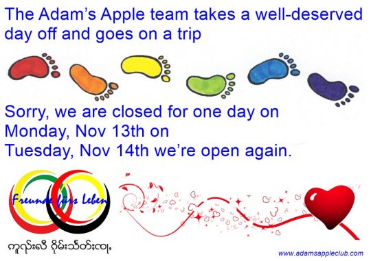 Nov 13th closed - Nov 13th closed Adam’s Apple team takes a well-deserved day off and goes on a trip, on Tuesday, Nov 14th we’re open again