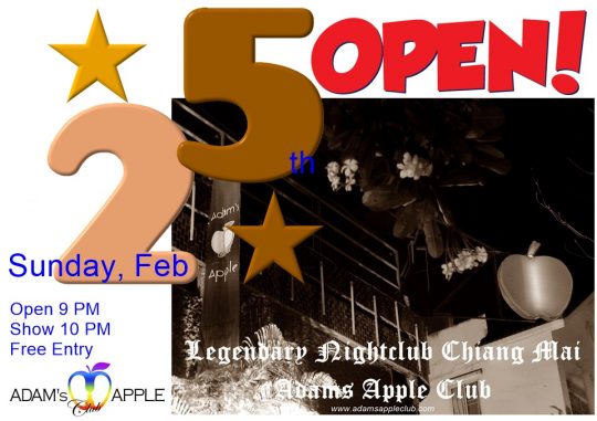 Open Sunday 25th Adam’s Apple Club Chiang Mai every Night 9:00 PM and the Show START 10:00 PM. FREE ENTRY!