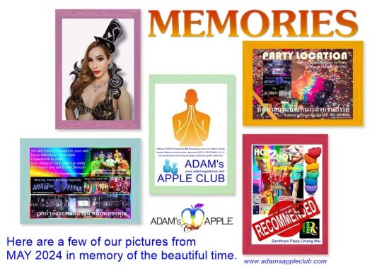 Memories MAY 2024 Adams Apple Club Chiang Mai Here are a few of our pictures from MAY 2024 in memory of the beautiful time.