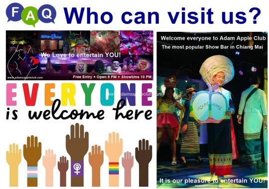 How can visit us FAQ Adams Apple Club Chiang Mai The answer is very simple: Anyone can come and visit us and everyone is very welcome!